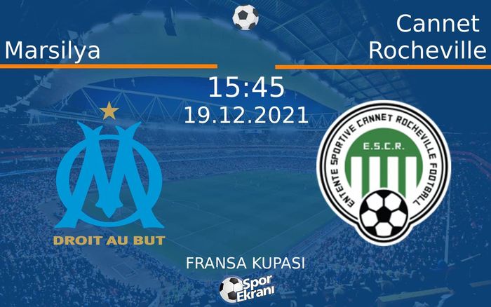 19 Aralık 2021 Marsilya vs Cannet Rocheville maçı Hangi Kanalda Saat Kaçta Yayınlanacak? 19 Aralık 2021 Marsilya vs Cannet Rocheville maçı Hangi Kanalda Saat Kaçta Yayınlanacak?