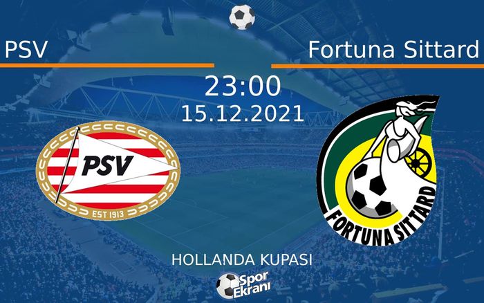 15 Aralık 2021 PSV vs Fortuna Sittard maçı Hangi Kanalda Saat Kaçta Yayınlanacak? 15 Aralık 2021 PSV vs Fortuna Sittard maçı Hangi Kanalda Saat Kaçta Yayınlanacak?