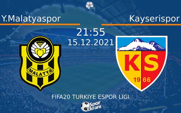 15 Aralık 2021 Y.Malatyaspor vs Kayserispor maçı Hangi Kanalda Saat Kaçta Yayınlanacak? 15 Aralık 2021 Y.Malatyaspor vs Kayserispor maçı Hangi Kanalda Saat Kaçta Yayınlanacak?