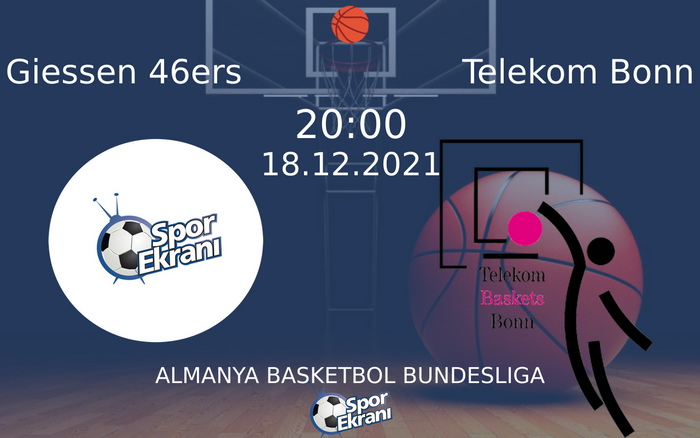 18 Aralık 2021 Giessen 46ers vs Telekom Bonn maçı Hangi Kanalda Saat Kaçta Yayınlanacak? 18 Aralık 2021 Giessen 46ers vs Telekom Bonn maçı Hangi Kanalda Saat Kaçta Yayınlanacak?
