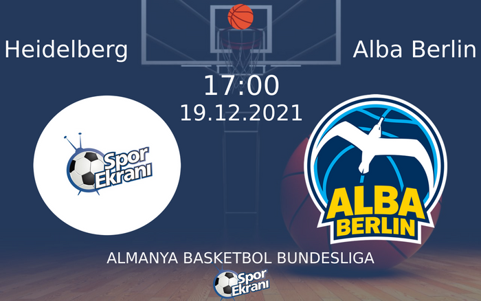 19 Aralık 2021 Heidelberg vs Alba Berlin maçı Hangi Kanalda Saat Kaçta Yayınlanacak? 19 Aralık 2021 Heidelberg vs Alba Berlin maçı Hangi Kanalda Saat Kaçta Yayınlanacak?