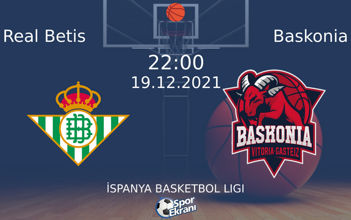 19 Aralık 2021 Real Betis vs Baskonia maçı Hangi Kanalda Saat Kaçta Yayınlanacak? 19 Aralık 2021 Real Betis vs Baskonia maçı Hangi Kanalda Saat Kaçta Yayınlanacak?