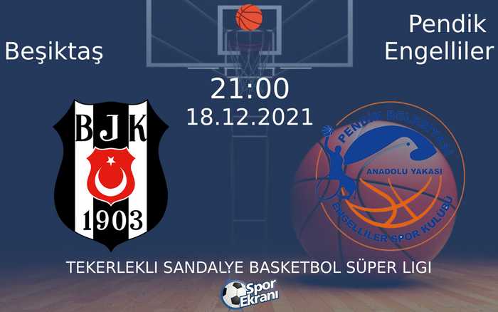 18 Aralık 2021 Beşiktaş vs Pendik Engelliler maçı Hangi Kanalda Saat Kaçta Yayınlanacak? 18 Aralık 2021 Beşiktaş vs Pendik Engelliler maçı Hangi Kanalda Saat Kaçta Yayınlanacak?