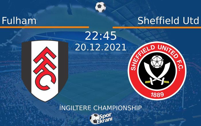 20 Aralık 2021 Fulham vs Sheffield Utd maçı Hangi Kanalda Saat Kaçta Yayınlanacak? 20 Aralık 2021 Fulham vs Sheffield Utd maçı Hangi Kanalda Saat Kaçta Yayınlanacak?
