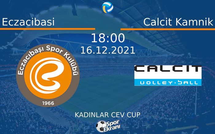 16 Aralık 2021 Eczacibasi vs Calcit Kamnik maçı Hangi Kanalda Saat Kaçta Yayınlanacak? 16 Aralık 2021 Eczacibasi vs Calcit Kamnik maçı Hangi Kanalda Saat Kaçta Yayınlanacak?