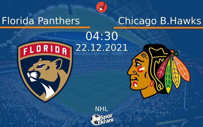 22 Aralık 2021 Florida Panthers vs Chicago B.Hawks maçı Hangi Kanalda Saat Kaçta Yayınlanacak? 22 Aralık 2021 Florida Panthers vs Chicago B.Hawks maçı Hangi Kanalda Saat Kaçta Yayınlanacak?