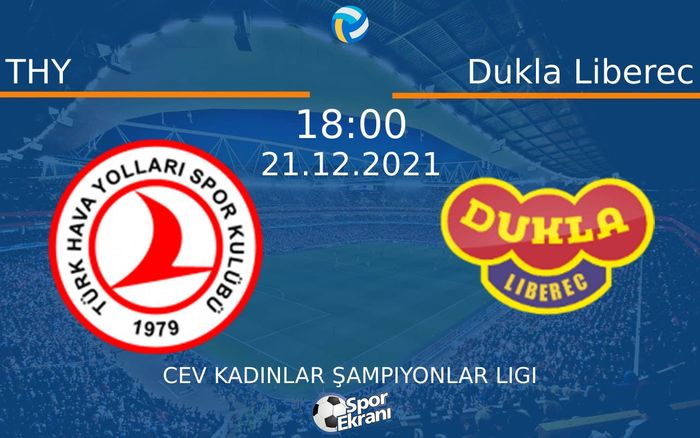 21 Aralık 2021 THY vs Dukla Liberec maçı Hangi Kanalda Saat Kaçta Yayınlanacak? 21 Aralık 2021 THY vs Dukla Liberec maçı Hangi Kanalda Saat Kaçta Yayınlanacak?