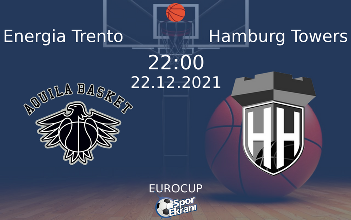 22 Aralık 2021 Energia Trento vs Hamburg Towers maçı Hangi Kanalda Saat Kaçta Yayınlanacak? 22 Aralık 2021 Energia Trento vs Hamburg Towers maçı Hangi Kanalda Saat Kaçta Yayınlanacak?