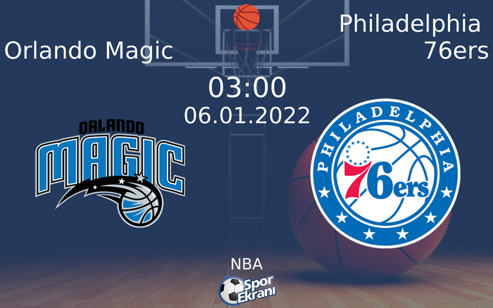 06 Ocak 2022 Orlando Magic vs Philadelphia 76ers maçı Hangi Kanalda Saat Kaçta Yayınlanacak? 06 Ocak 2022 Orlando Magic vs Philadelphia 76ers maçı Hangi Kanalda Saat Kaçta Yayınlanacak?