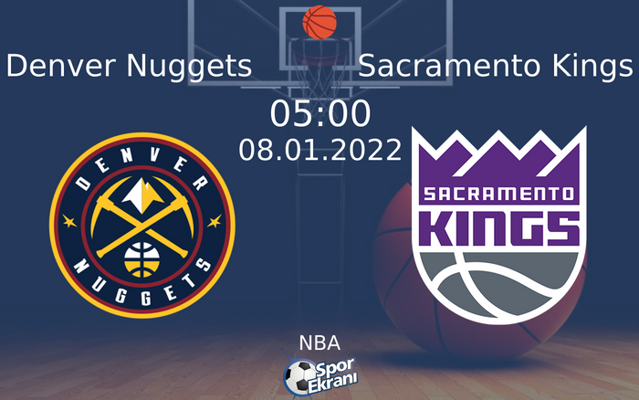 08 Ocak 2022 Denver Nuggets vs Sacramento Kings maçı Hangi Kanalda Saat Kaçta Yayınlanacak? 08 Ocak 2022 Denver Nuggets vs Sacramento Kings maçı Hangi Kanalda Saat Kaçta Yayınlanacak?