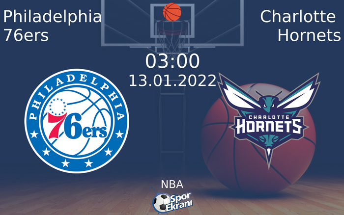 13 Ocak 2022 Philadelphia 76ers vs Charlotte Hornets maçı Hangi Kanalda Saat Kaçta Yayınlanacak? 13 Ocak 2022 Philadelphia 76ers vs Charlotte Hornets maçı Hangi Kanalda Saat Kaçta Yayınlanacak?