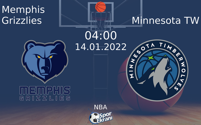 14 Ocak 2022 Memphis Grizzlies vs Minnesota TW maçı Hangi Kanalda Saat Kaçta Yayınlanacak?