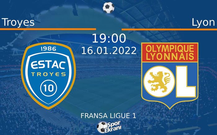 16 Ocak 2022 Troyes vs Lyon maçı Hangi Kanalda Saat Kaçta Yayınlanacak? 16 Ocak 2022 Troyes vs Lyon maçı Hangi Kanalda Saat Kaçta Yayınlanacak?