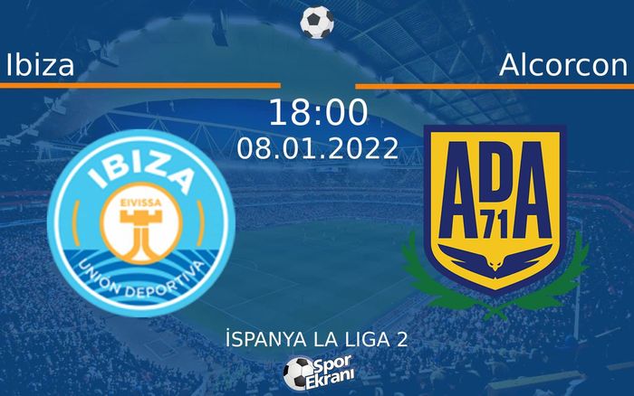 08 Ocak 2022 Ibiza vs Alcorcon maçı Hangi Kanalda Saat Kaçta Yayınlanacak? 08 Ocak 2022 Ibiza vs Alcorcon maçı Hangi Kanalda Saat Kaçta Yayınlanacak?