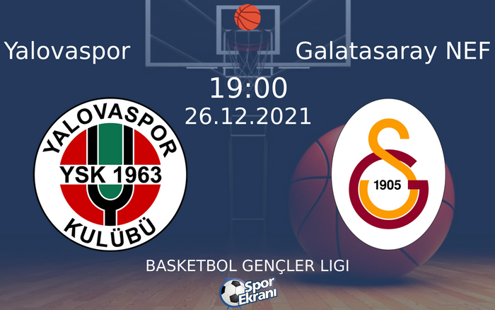 26 Aralık 2021 Yalovaspor vs Galatasaray NEF maçı Hangi Kanalda Saat Kaçta Yayınlanacak? 26 Aralık 2021 Yalovaspor vs Galatasaray NEF maçı Hangi Kanalda Saat Kaçta Yayınlanacak?