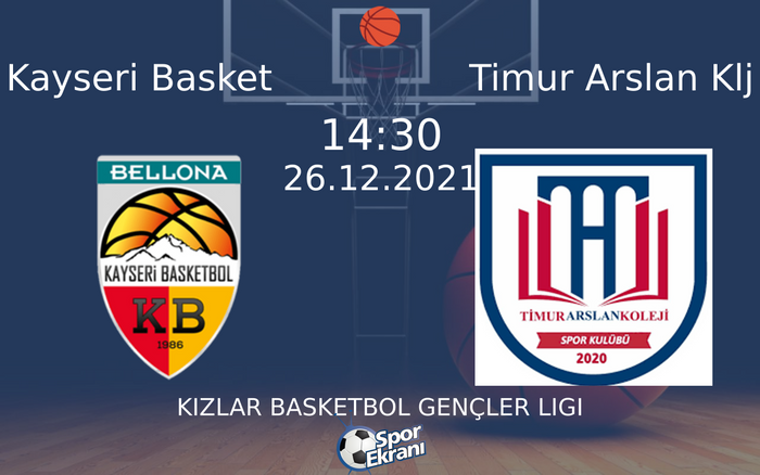 26 Aralık 2021 Kayseri Basket vs Timur Arslan Klj maçı Hangi Kanalda Saat Kaçta Yayınlanacak? 26 Aralık 2021 Kayseri Basket vs Timur Arslan Klj maçı Hangi Kanalda Saat Kaçta Yayınlanacak?