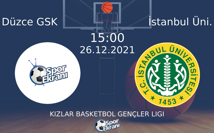 26 Aralık 2021 Düzce GSK vs İstanbul Üni. maçı Hangi Kanalda Saat Kaçta Yayınlanacak? 26 Aralık 2021 Düzce GSK vs İstanbul Üni. maçı Hangi Kanalda Saat Kaçta Yayınlanacak?