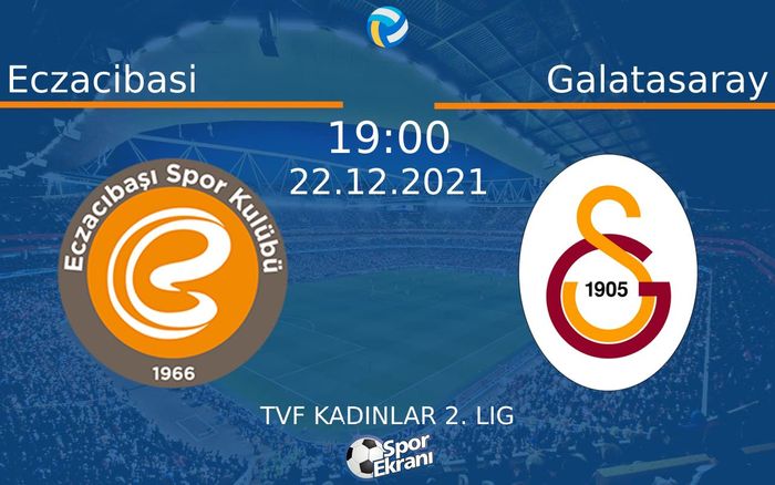 22 Aralık 2021 Eczacibasi vs Galatasaray maçı Hangi Kanalda Saat Kaçta Yayınlanacak? 22 Aralık 2021 Eczacibasi vs Galatasaray maçı Hangi Kanalda Saat Kaçta Yayınlanacak?