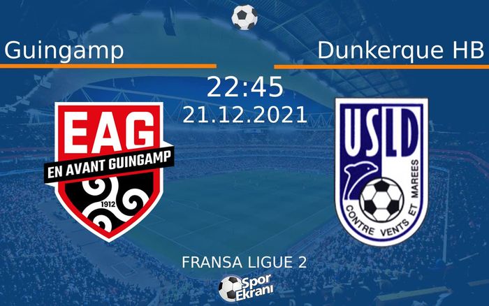 21 Aralık 2021 Guingamp vs Dunkerque HB maçı Hangi Kanalda Saat Kaçta Yayınlanacak? 21 Aralık 2021 Guingamp vs Dunkerque HB maçı Hangi Kanalda Saat Kaçta Yayınlanacak?