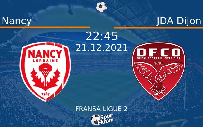 21 Aralık 2021 Nancy vs JDA Dijon maçı Hangi Kanalda Saat Kaçta Yayınlanacak? 21 Aralık 2021 Nancy vs JDA Dijon maçı Hangi Kanalda Saat Kaçta Yayınlanacak?