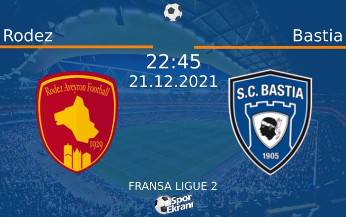 21 Aralık 2021 Rodez vs Bastia maçı Hangi Kanalda Saat Kaçta Yayınlanacak? 21 Aralık 2021 Rodez vs Bastia maçı Hangi Kanalda Saat Kaçta Yayınlanacak?