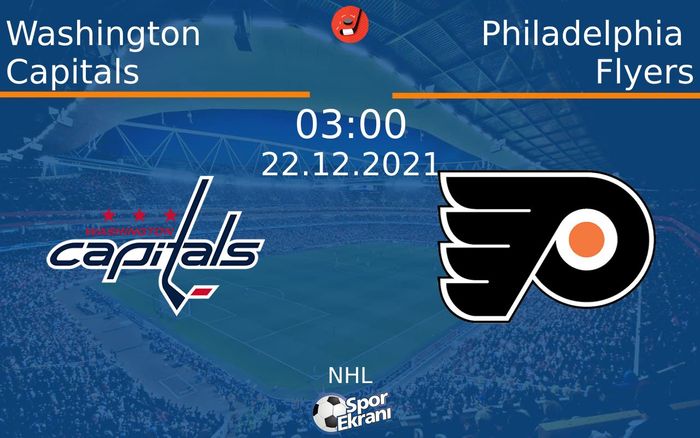 22 Aralık 2021 Washington Capitals vs Philadelphia Flyers maçı Hangi Kanalda Saat Kaçta Yayınlanacak? 22 Aralık 2021 Washington Capitals vs Philadelphia Flyers maçı Hangi Kanalda Saat Kaçta Yayınlanacak?