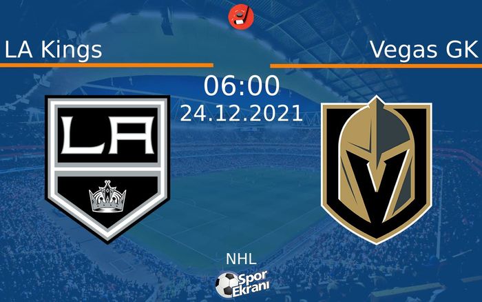 24 Aralık 2021 LA Kings vs Vegas GK maçı Hangi Kanalda Saat Kaçta Yayınlanacak? 24 Aralık 2021 LA Kings vs Vegas GK maçı Hangi Kanalda Saat Kaçta Yayınlanacak?