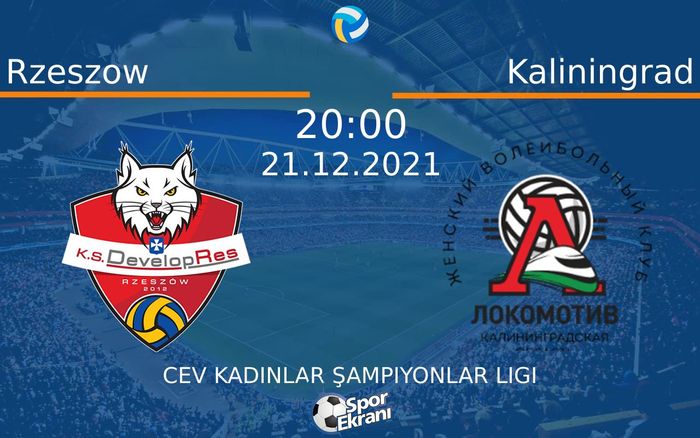 21 Aralık 2021 Rzeszow vs Kaliningrad maçı Hangi Kanalda Saat Kaçta Yayınlanacak? 21 Aralık 2021 Rzeszow vs Kaliningrad maçı Hangi Kanalda Saat Kaçta Yayınlanacak?