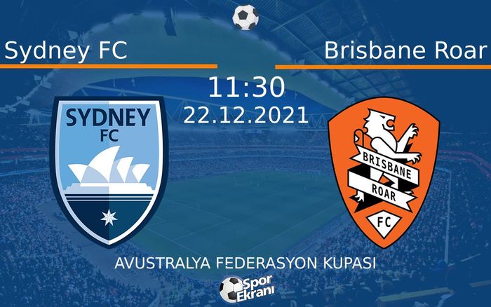 22 Aralık 2021 Sydney FC vs Brisbane Roar maçı Hangi Kanalda Saat Kaçta Yayınlanacak? 22 Aralık 2021 Sydney FC vs Brisbane Roar maçı Hangi Kanalda Saat Kaçta Yayınlanacak?
