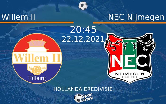 22 Aralık 2021 Willem II vs NEC Nijmegen maçı Hangi Kanalda Saat Kaçta Yayınlanacak? 22 Aralık 2021 Willem II vs NEC Nijmegen maçı Hangi Kanalda Saat Kaçta Yayınlanacak?