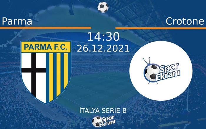 26 Aralık 2021 Parma vs Crotone maçı Hangi Kanalda Saat Kaçta Yayınlanacak? 26 Aralık 2021 Parma vs Crotone maçı Hangi Kanalda Saat Kaçta Yayınlanacak?