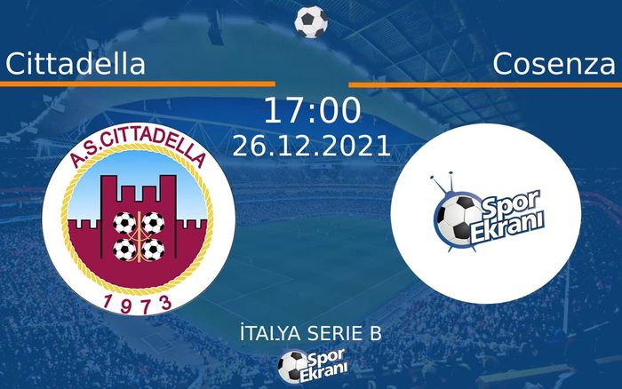 26 Aralık 2021 Cittadella vs Cosenza maçı Hangi Kanalda Saat Kaçta Yayınlanacak? 26 Aralık 2021 Cittadella vs Cosenza maçı Hangi Kanalda Saat Kaçta Yayınlanacak?