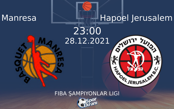28 Aralık 2021 Manresa vs Hapoel Jerusalem maçı Hangi Kanalda Saat Kaçta Yayınlanacak? 28 Aralık 2021 Manresa vs Hapoel Jerusalem maçı Hangi Kanalda Saat Kaçta Yayınlanacak?