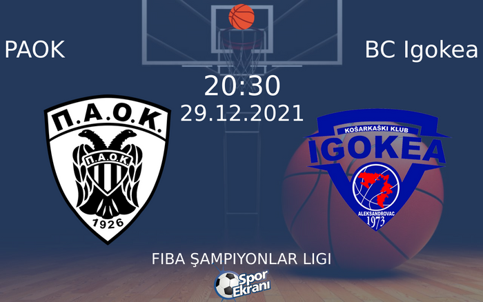 29 Aralık 2021 PAOK vs BC Igokea maçı Hangi Kanalda Saat Kaçta Yayınlanacak? 29 Aralık 2021 PAOK vs BC Igokea maçı Hangi Kanalda Saat Kaçta Yayınlanacak?
