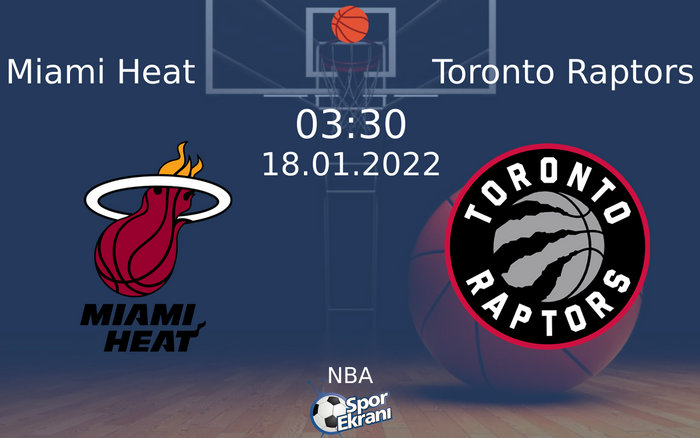 18 Ocak 2022 Miami Heat vs Toronto Raptors maçı Hangi Kanalda Saat Kaçta Yayınlanacak? 18 Ocak 2022 Miami Heat vs Toronto Raptors maçı Hangi Kanalda Saat Kaçta Yayınlanacak?