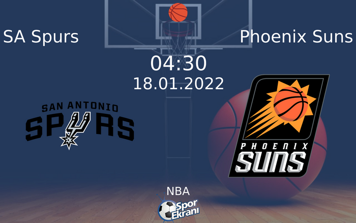 18 Ocak 2022 SA Spurs vs Phoenix Suns maçı Hangi Kanalda Saat Kaçta Yayınlanacak?