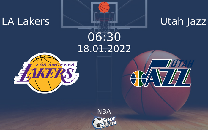 18 Ocak 2022 LA Lakers vs Utah Jazz maçı Hangi Kanalda Saat Kaçta Yayınlanacak?