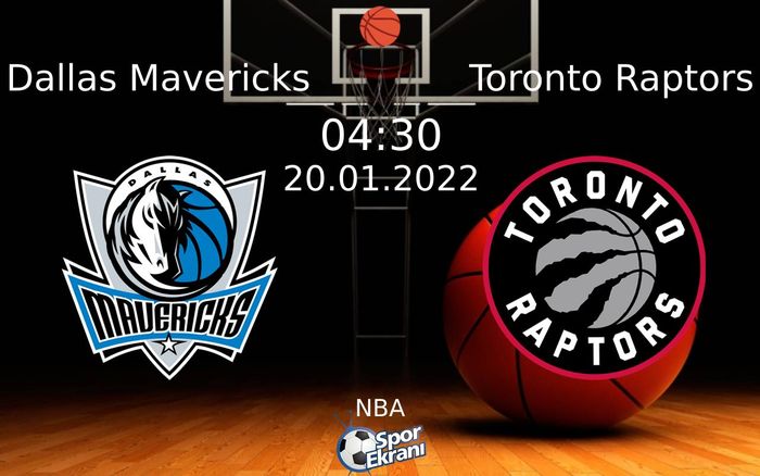 20 Ocak 2022 Dallas Mavericks vs Toronto Raptors maçı Hangi Kanalda Saat Kaçta Yayınlanacak? 20 Ocak 2022 Dallas Mavericks vs Toronto Raptors maçı Hangi Kanalda Saat Kaçta Yayınlanacak?