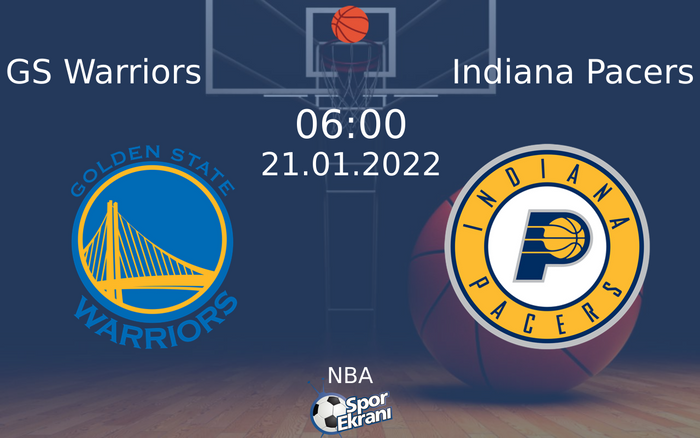 21 Ocak 2022 GS Warriors vs Indiana Pacers maçı Hangi Kanalda Saat Kaçta Yayınlanacak? 21 Ocak 2022 GS Warriors vs Indiana Pacers maçı Hangi Kanalda Saat Kaçta Yayınlanacak?