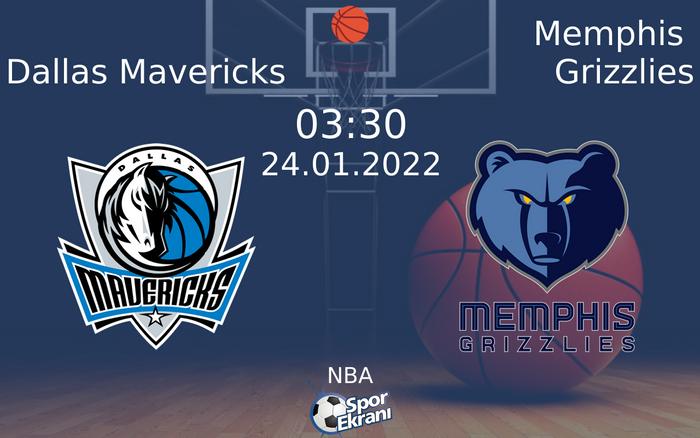 24 Ocak 2022 Dallas Mavericks vs Memphis Grizzlies maçı Hangi Kanalda Saat Kaçta Yayınlanacak? 24 Ocak 2022 Dallas Mavericks vs Memphis Grizzlies maçı Hangi Kanalda Saat Kaçta Yayınlanacak?