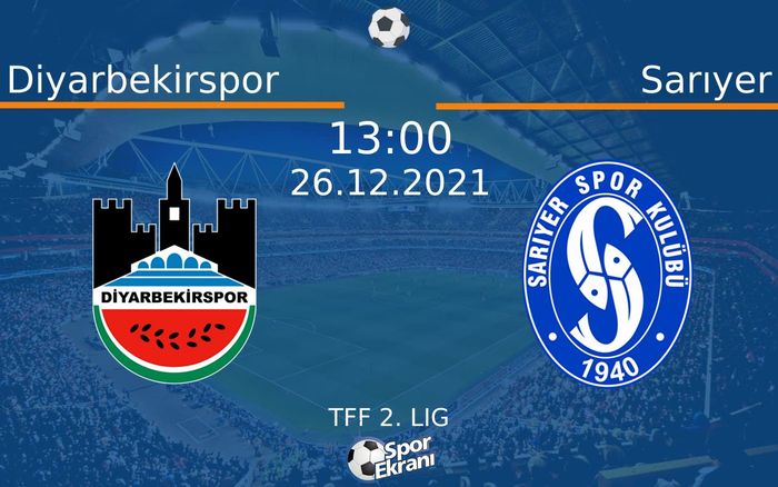 26 Aralık 2021 Diyarbekirspor vs Sarıyer maçı Hangi Kanalda Saat Kaçta Yayınlanacak? 26 Aralık 2021 Diyarbekirspor vs Sarıyer maçı Hangi Kanalda Saat Kaçta Yayınlanacak?