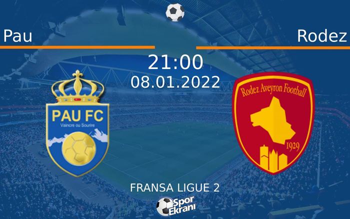 08 Ocak 2022 Pau vs Rodez maçı Hangi Kanalda Saat Kaçta Yayınlanacak? 08 Ocak 2022 Pau vs Rodez maçı Hangi Kanalda Saat Kaçta Yayınlanacak?