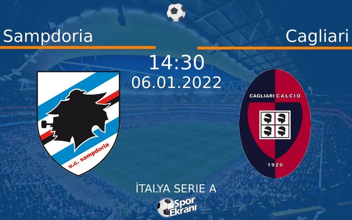 06 Ocak 2022 Sampdoria vs Cagliari maçı Hangi Kanalda Saat Kaçta Yayınlanacak? 06 Ocak 2022 Sampdoria vs Cagliari maçı Hangi Kanalda Saat Kaçta Yayınlanacak?