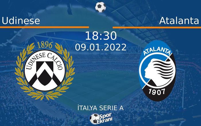 09 Ocak 2022 Udinese vs Atalanta maçı Hangi Kanalda Saat Kaçta Yayınlanacak? 09 Ocak 2022 Udinese vs Atalanta maçı Hangi Kanalda Saat Kaçta Yayınlanacak?