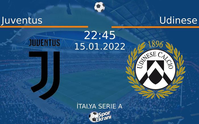 15 Ocak 2022 Juventus vs Udinese maçı Hangi Kanalda Saat Kaçta Yayınlanacak? 15 Ocak 2022 Juventus vs Udinese maçı Hangi Kanalda Saat Kaçta Yayınlanacak?
