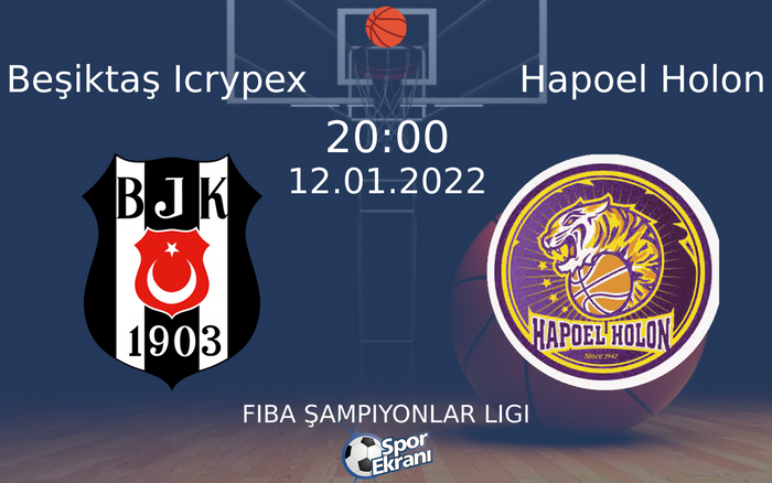 12 Ocak 2022 Beşiktaş Icrypex vs Hapoel Holon maçı Hangi Kanalda Saat Kaçta Yayınlanacak? 12 Ocak 2022 Beşiktaş Icrypex vs Hapoel Holon maçı Hangi Kanalda Saat Kaçta Yayınlanacak?