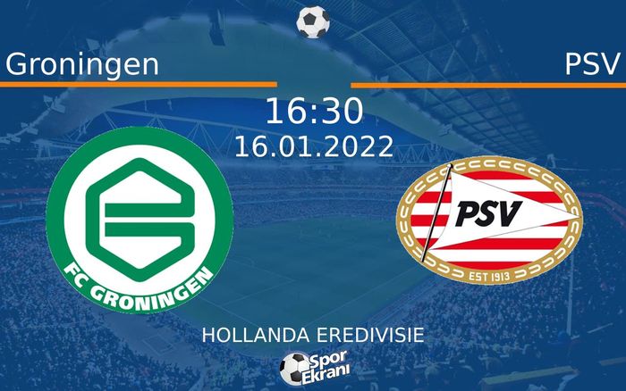 16 Ocak 2022 Groningen vs PSV maçı Hangi Kanalda Saat Kaçta Yayınlanacak? 16 Ocak 2022 Groningen vs PSV maçı Hangi Kanalda Saat Kaçta Yayınlanacak?