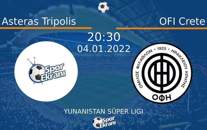 04 Ocak 2022 Asteras Tripolis vs OFI Crete maçı Hangi Kanalda Saat Kaçta Yayınlanacak? 04 Ocak 2022 Asteras Tripolis vs OFI Crete maçı Hangi Kanalda Saat Kaçta Yayınlanacak?