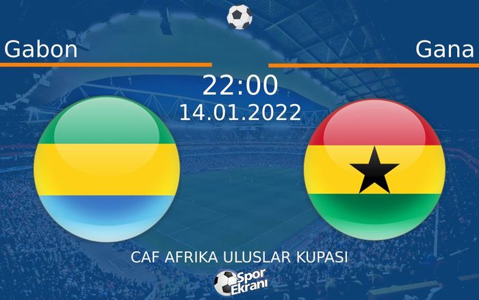 14 Ocak 2022 Gabon vs Gana maçı Hangi Kanalda Saat Kaçta Yayınlanacak? 14 Ocak 2022 Gabon vs Gana maçı Hangi Kanalda Saat Kaçta Yayınlanacak?