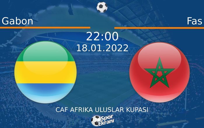 18 Ocak 2022 Gabon vs Fas maçı Hangi Kanalda Saat Kaçta Yayınlanacak? 18 Ocak 2022 Gabon vs Fas maçı Hangi Kanalda Saat Kaçta Yayınlanacak?